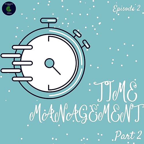 LESSON 102:Time Management( part 2)