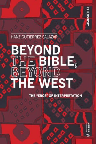 Beyond the Bible, Beyond the West: The 