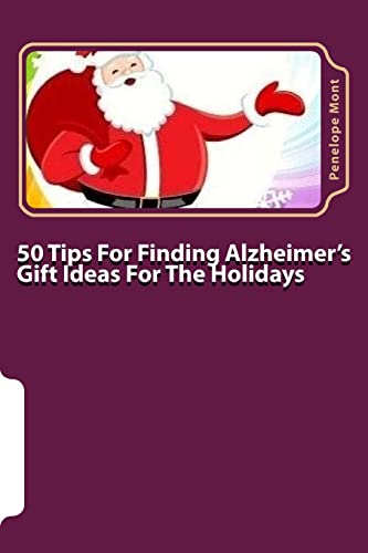 50 Tips For Finding Alzheimer's Gift Ideas For ... 150322662X Book Cover