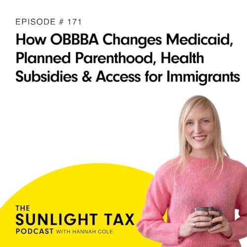 『How OBBBA Changes Medicaid, Planned Parenthood, Health Subsidies and Access for Immigrants』のカバーアート