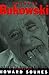 Charles Bukowski: Locked in the Arms of a Crazy Life