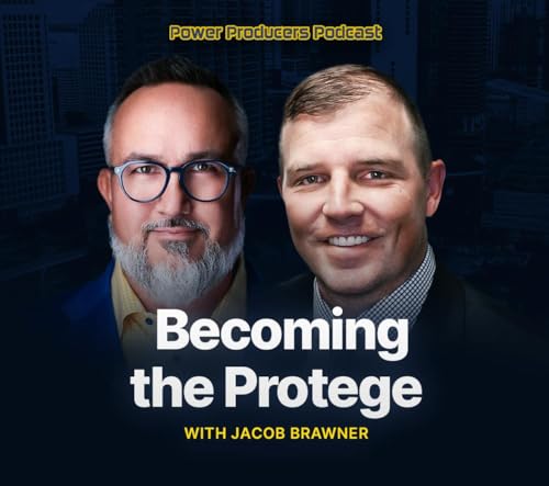 Becoming the Protege with Jacob Brawner