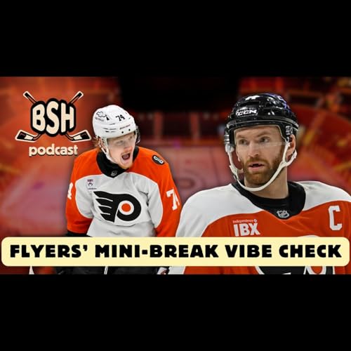 Flyers' Mini-Break Vibe Check (BSH Podcast Ep. 87) Podcast Por  arte de portada