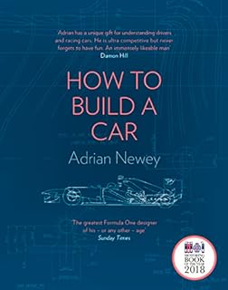 How to build a car: The Autobiography of the World's Greatest Formula 1 Designer