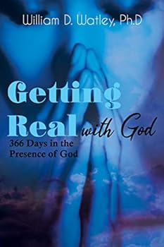 Paperback Getting Real with God: 366 Days in the Presence of God Book