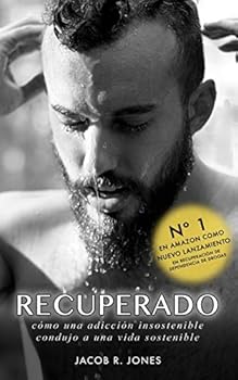 Paperback Recuperado: Como una adiccion insostenible condujo a una vida sostenible [Spanish] Book