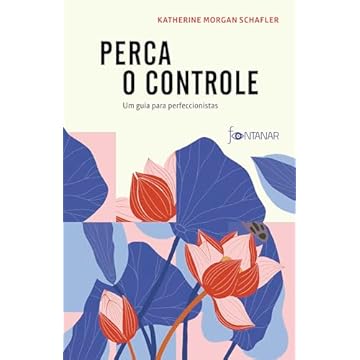 Capa do livro Perca o controle: Um guia para perfeccionistas