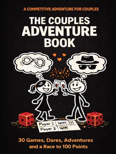 The Couples Adventure Book: 30 Competitive Games for Couples Featuring