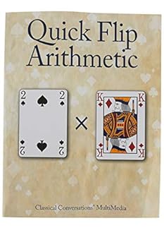 Classical Conversations Quick Flip Arithmetic: Playing with Numbers, Grades K-6