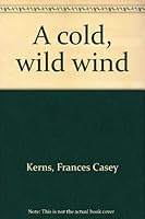 A cold, wild wind 0380005506 Book Cover