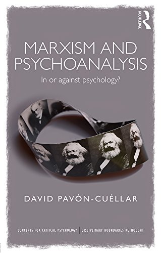 Marxism and Psychoanalysis: In or against Psychology? (Concepts for Critical Psychology)