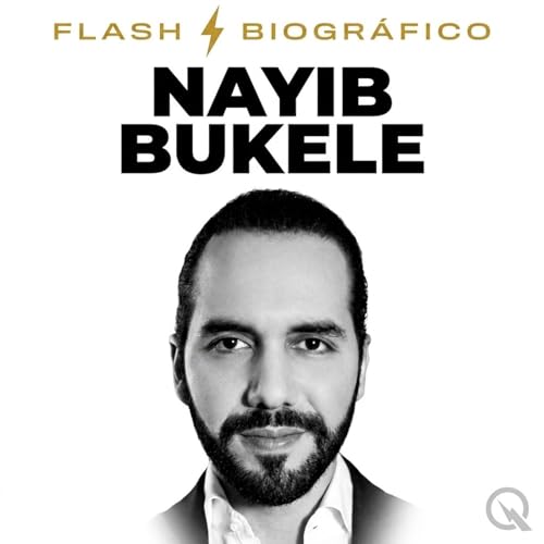 Couverture de Nayib Bukele - Flash Biogr&aacute;fico
