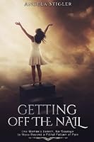 Getting Off The Nail 153989312X Book Cover