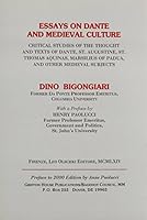 Essays on Dante and Medieval Culture: Critical Studies of the Thought and Texts of Dante, St. Augustine, St. Thomas Aquinas, Marsilius of Padua and Ot 1932107142 Book Cover