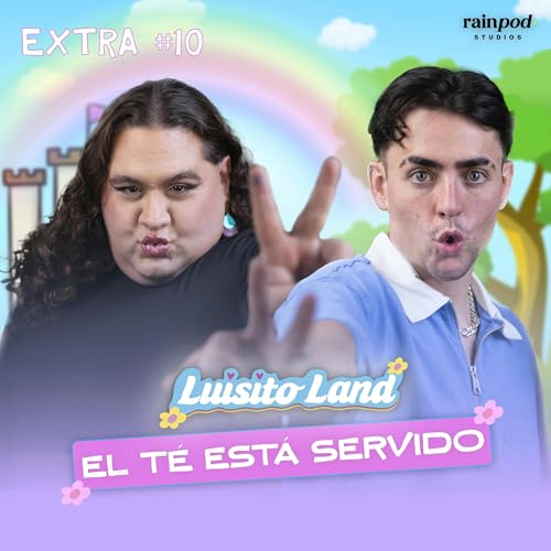 『"El té está servido" con LUC LOREN | #10 - EXTRA』のカバーアート