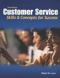 Customer Service: Skills and Concepts for Success, Student Edition