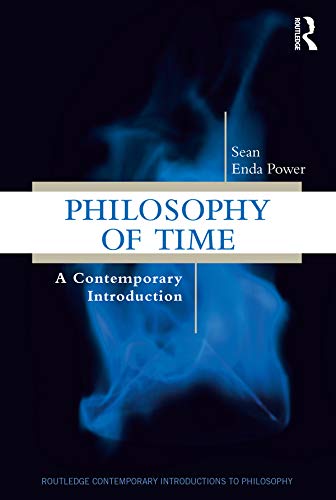 Philosophy of Time: A Contemporary Introduction (Routledge Contemporary Introductions to Philosophy)