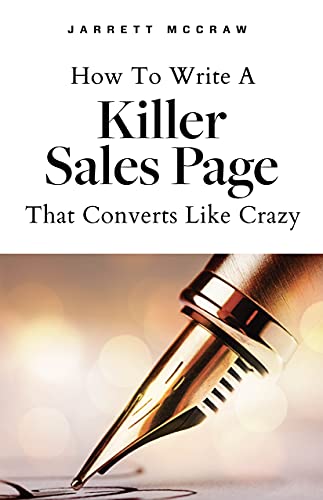 How to Write a Killer Sales Page That Converts Like Crazy