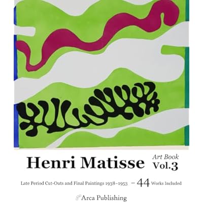 Henri Matisse Art Book Vol.3 Late Period Cut-Outs and Final Paintings 1938&ndash;1953