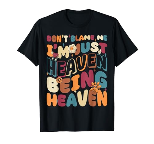 I'm Just Heaven Being Heaven Groovy Retro I'm Heaven T�V���c