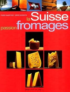 Paperback LA SUISSE PASSION FROMAGES [French] Book