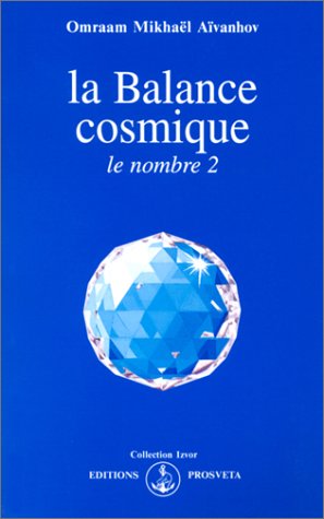 Télécharger La Balance cosmique : le nombre 2 Livre eBook France