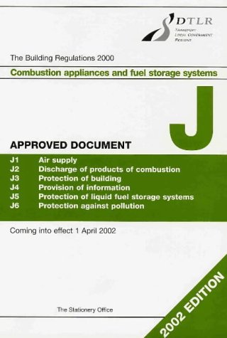 The Building Regulations 2000 Approved Document J: Combustion ...