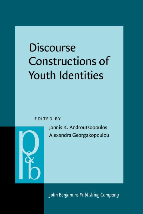 Buy Discourse Constructions of Youth Identities: 110 (Pragmatics & Beyond New Series) — BookShops.in