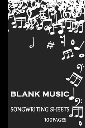 Amazon.com: BLANK MUSIC SONGWRITING SHEETS: SONGWRITING AND LYRICS ...