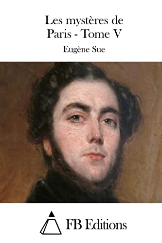 Les mystères de Paris - Tome V (French Edition)