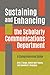 Sustaining and Enhancing the Scholarly Communications Department: A Comprehensive Guide