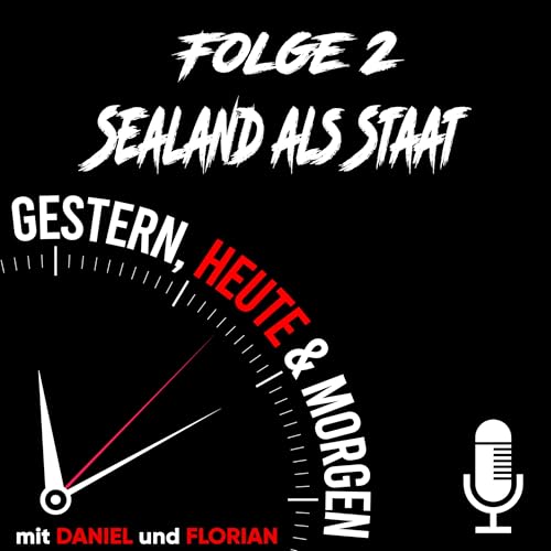Folge 2 - Sealand als Staat