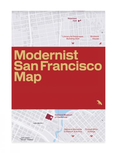 Modernist San Francisco Map: Guide to Modernist Architecture in Bay Area (Blue Crow Media Architecture Maps)