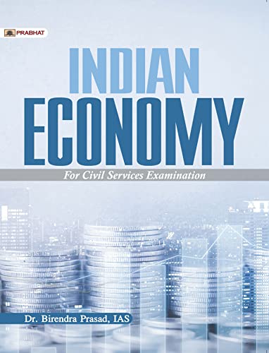 Indian Economy for Civil Services and other Competitive Examinations (Best Competitive Exam Books)