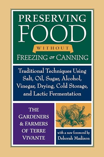 Preserving Food without Freezing or Canning