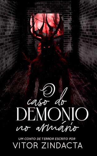 O caso do demônio no armário (TERROR SOBRENATURAL Livro 1)