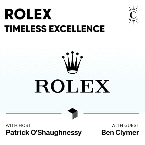 Rolex: Timeless Excellence - (Invest Like the Best, CLASSICS) Podcast Por arte de portada