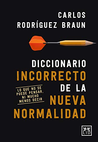 Diccionario Incorrecto De La Nueva Normalidad