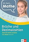 Klett Ich kann... Mathe - Brüche und Dezimalzahlen 5./6. Klasse: Mathematik Schritt für Schritt verstehen