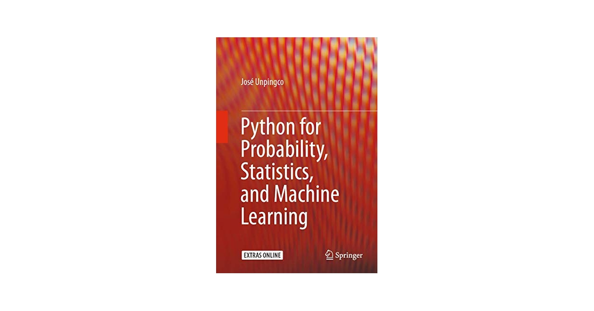 Python for Probability 洋書 Python for Probability, Statistics, and Machine Learning by