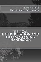 Biblical Interpretation and Dream Meaning handbook 1985086719 Book Cover