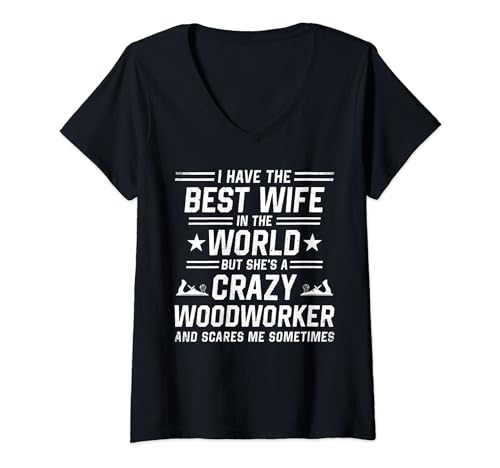 Mujer Craftsmen Quote For Woodworker Husband Camiseta Cuello V