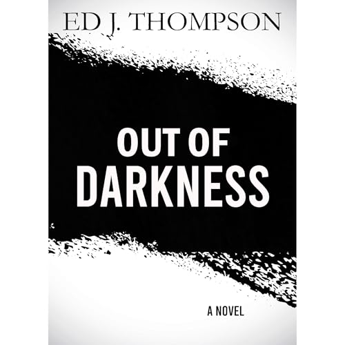 Out of Darkness Audiolibro Por Ed J. Thompson arte de portada