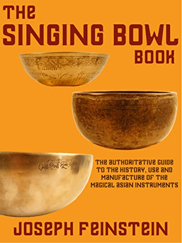 The Singing Bowl Book: The Authoritative Guide with 140 Color Photos image 2