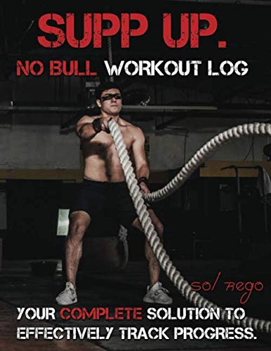 SUPP UP.: No Bull Workout Log