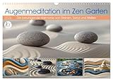 Augenmeditation im Zen Garten (Wandkalender 2026 DIN A3 quer), CALVENDO Monatskalender: Erleben Sie beruhigende Momente der Stille und Harmonie (CALVENDO Kunst)