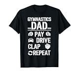Funny Gymnastics Dad Joke Tee Pay Drive Clap Repeat Gymnast T-Shirt