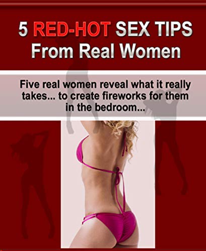 5 Red Hot Sex Tips From Real Women English Edition eBook  