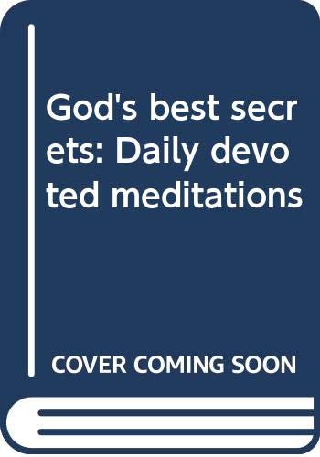 God's best secrets: Daily devoted meditations 0310297109 Book Cover