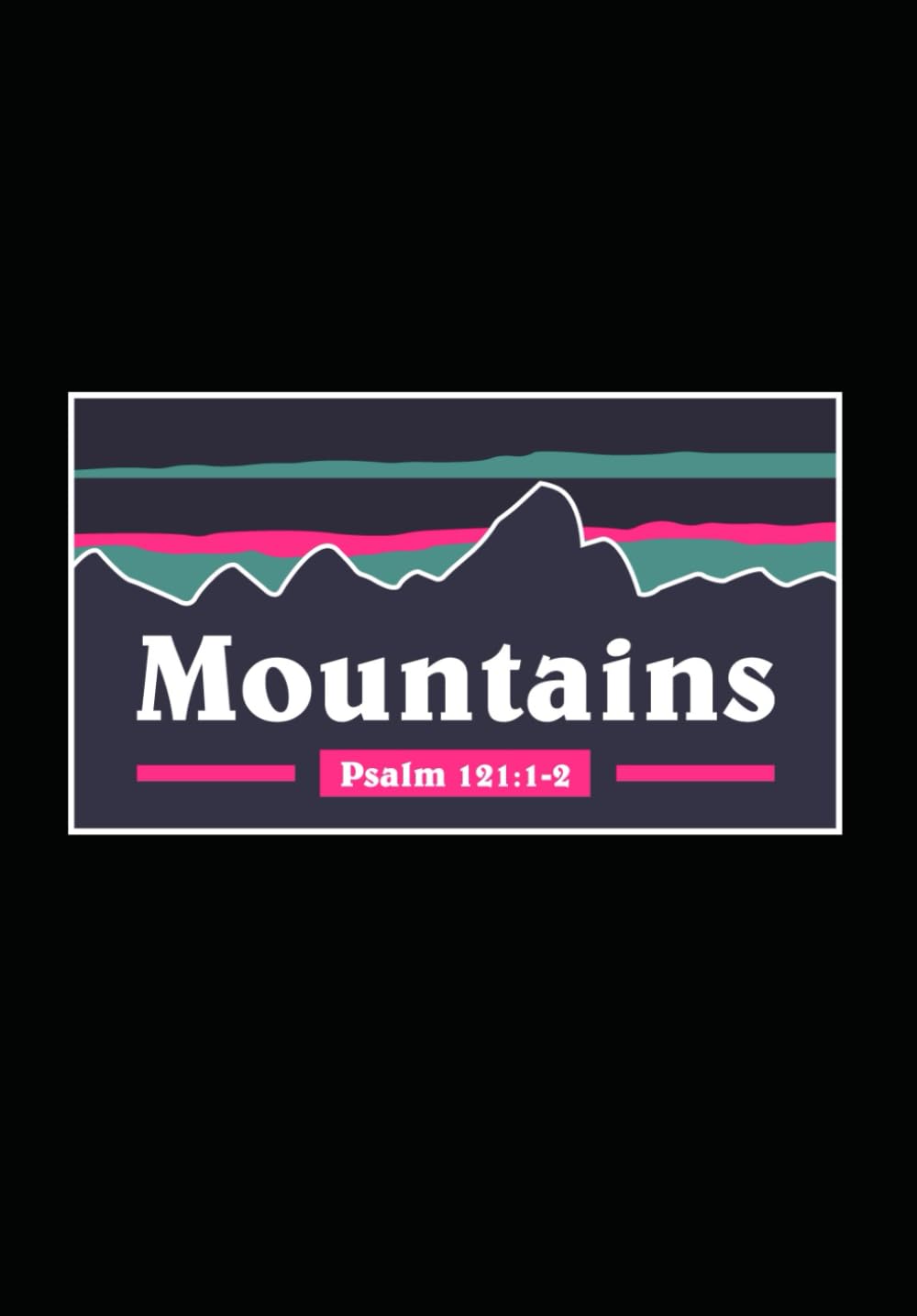 Mountains: Help That Comes From The Lord